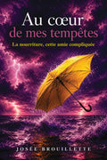 LIVRE Au coeur de mes tempêtes